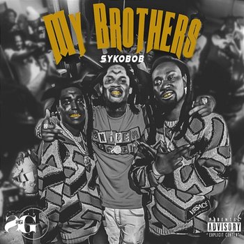 My Brothers - Syko Bob