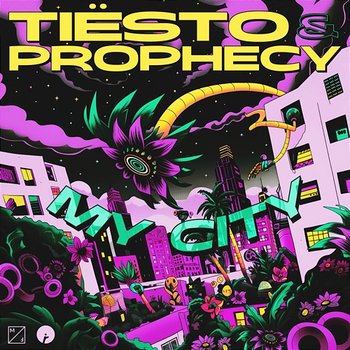 My City - Tiësto, Prophecy feat. Katy Tiz