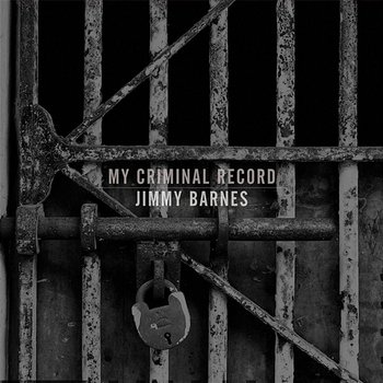 My Criminal Record - Jimmy Barnes