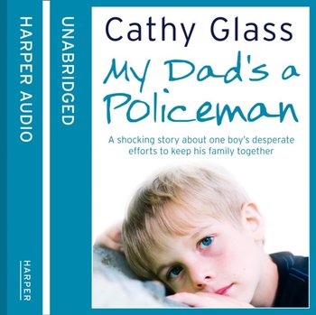 My Dad's a Policeman - Glass Cathy