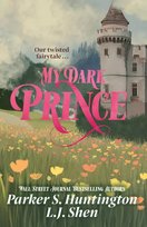 My Dark Prince Parker S. Huntington