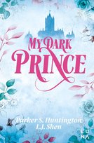 My Dark Prince Shen L.J., Parker S Huntington