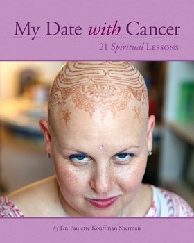 My Date with Cancer - Sherman Paulette Kouffman