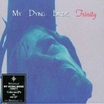 My Dying Bride Trinity My Dying Bride