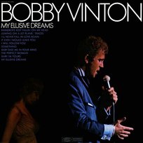 My Elusive Dreams Bobby Vinton
