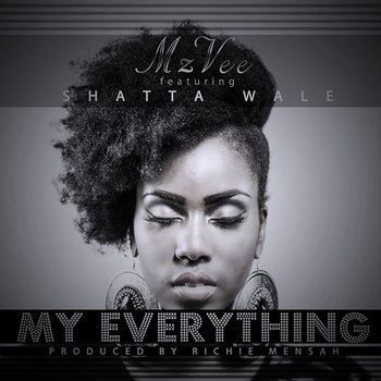 My Everything - MzVee feat. Shatta Wale