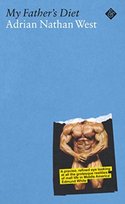 My Father's Diet Adrian Nathan West