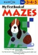 My First Book of Mazes - Kumon Publishing