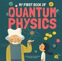 My First Book of Quantum Physics - Kaid-Salah Ferron Sheddad, Altarriba Eduard