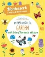My First Book of the Garden: Montessori a World of Achievements - Baruzzi Agnese