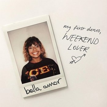 my first demo (weekend lover) - bella amor