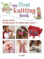 My First Knitting Book - Akass Susan