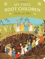My First Root Children Sibylle von Olfers