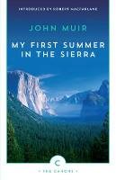 My First Summer in the Sierra - John Muir