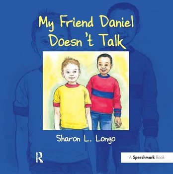 My Friend Daniel Doesn't Talk - Longo Sharon