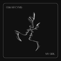 My Girl Oskar Cyms