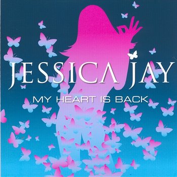 My Heart Is Back - Jessica Jay