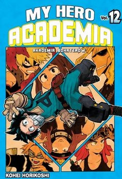 My Hero Academia. Tom 12 - Horikoshi Kohei