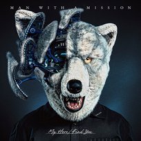 My Hero MAN WITH A MISSION