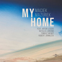 My Home Mazurek Maciek