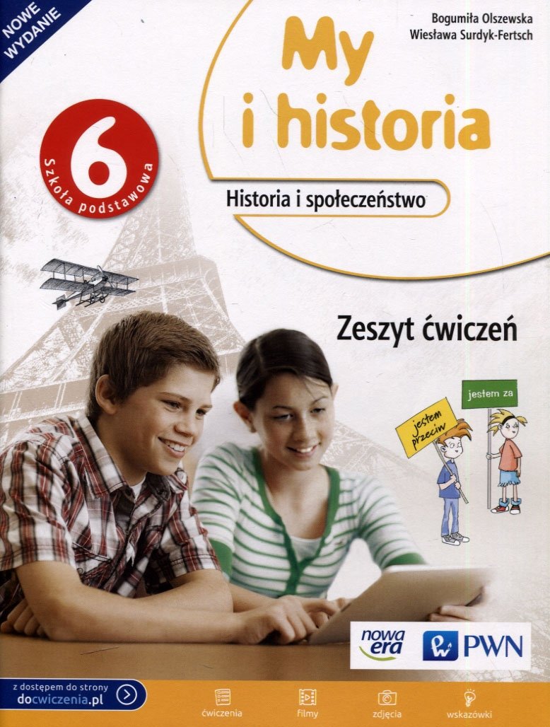 My i historia. Historia i spo?ecze?stwo. Zeszyt ?wicze?. Klasa 6