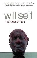 My Idea of Fun - Self Will