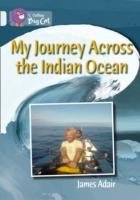 My Journey Across the Indian Ocean Adair James