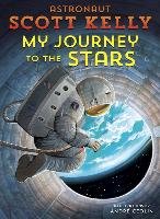 My Journey to the Stars - Kelly Scott