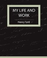 My Life and Work - Autobiography - Henry Ford