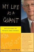 My Life as a Quant Emanuel Derman