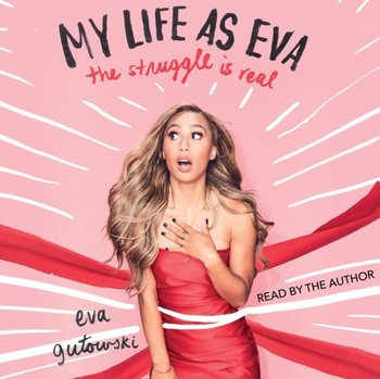 My Life as Eva - Gutowski Eva