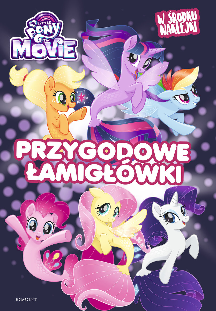 My Little Pony. The Movie. Przygodowe łamigłówki - Opracowanie zbiorowe |  Książka w Empik