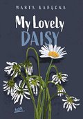 My Lovely Daisy - Łabęcka Marta