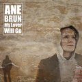 My Lover Will Go - Ane Brun