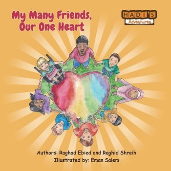 My Many Friends, Our One Heart - Ebied Raghad