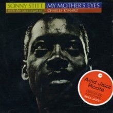 My Mother's Eyes - Stitt Sonny