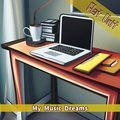 My Music Dreams - Flat Unit