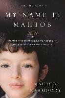 My Name is Mahtob Mahmoody Mahtob
