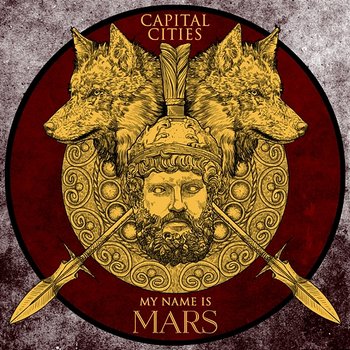 My Name Is Mars - Capital Cities
