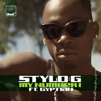 My Number 1 - Stylo G feat. Gyptian