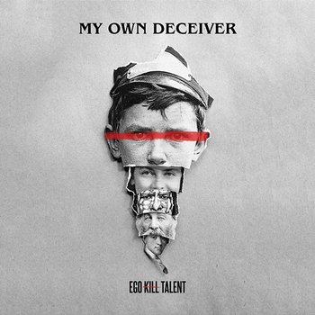 My Own Deceiver - Ego Kill Talent