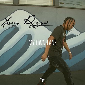 My Own Lane - Yung Rizzo