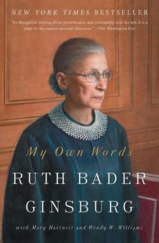 My Own Words - Ginsburg Ruth Bader