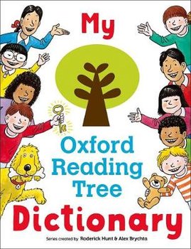 My Oxford Reading Tree Dictionary - Hunt Roderick