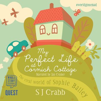 My Perfect Life at Cornish Cottage - S.J. Crabb