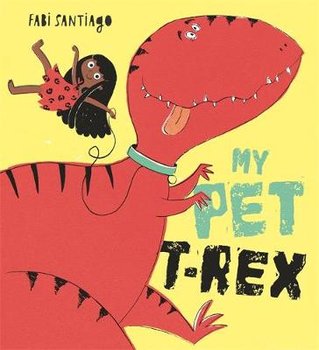 My Pet T-Rex - Santiago Fabi