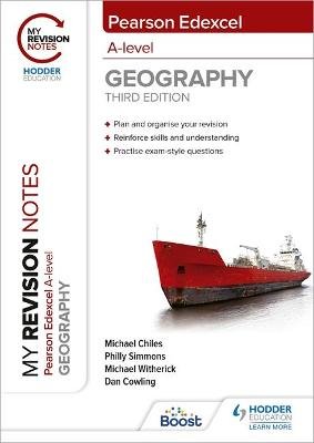 My Revision Notes Pearson Edexcel A Level Geography Third Edition Michael Witherick