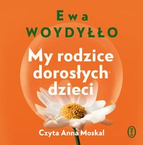 My rodzice dorosłych dzieci - audiobook
