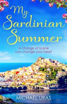 My Sardinian Summer. Dreaming of escape from lockdown - Michael Uras
