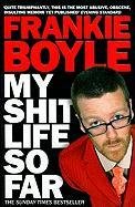 My Shit Life So Far Boyle Frankie